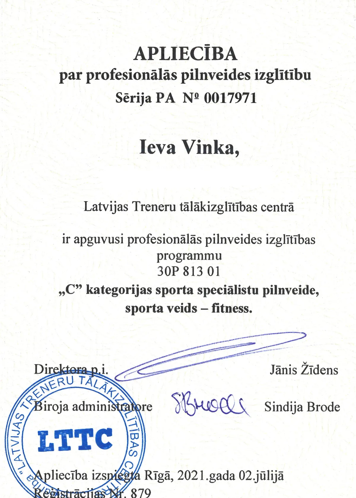 Latvijas Treneru tālākizglītības centra apliecība par profesionālās pilnveides izglītību — C kategorijas sporta speciālists fitnesā, izsniegta Ievai Vinkai Rīgā 2021. gadā